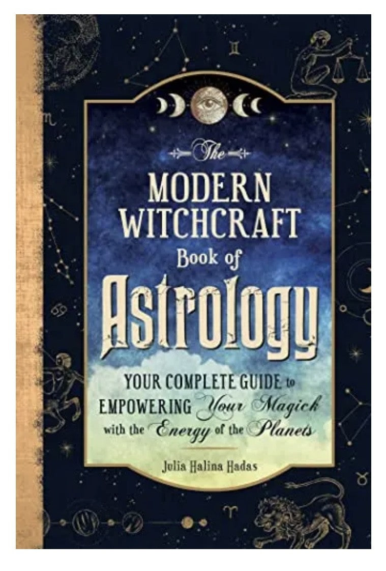 The Modern Witchcraft Book of Astrology