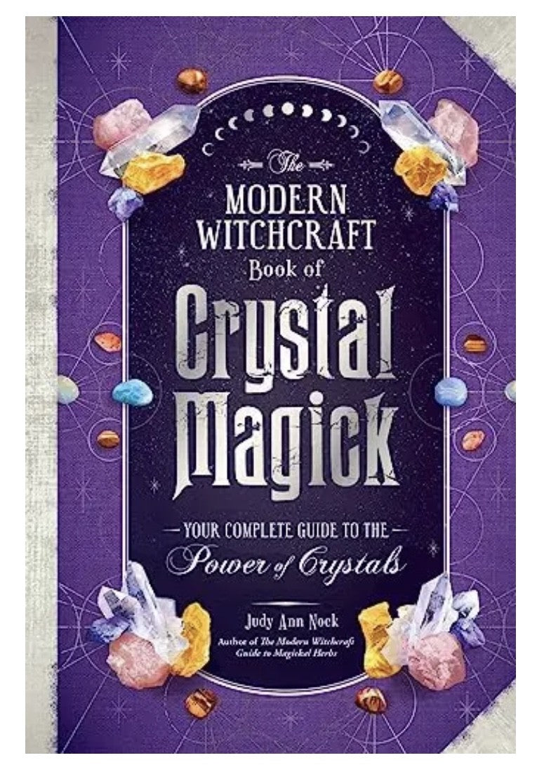 The Modern Witchcraft Book of  Crystal Magick