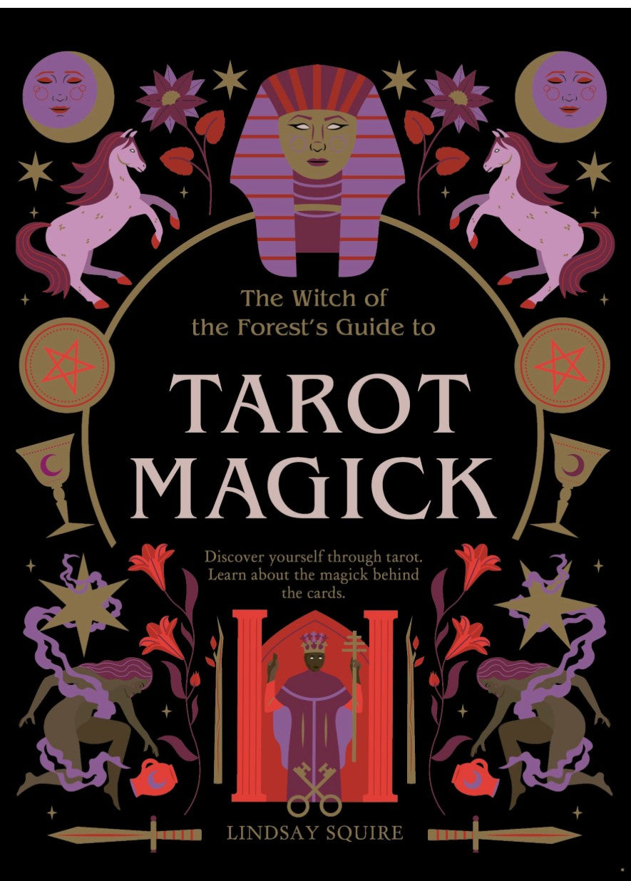 The Witch of the Forest's Guide to Tarot Magick